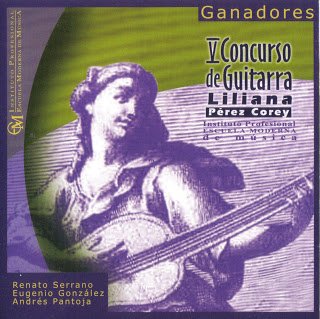 Album cover featuring the three winners of the Liliana Pérez Corey Guitar Competition, performed by classical guitarist Andrés Pantoja.